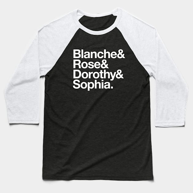 Blanche & Rose & Dorothy & Sophia. Baseball T-Shirt by BodinStreet